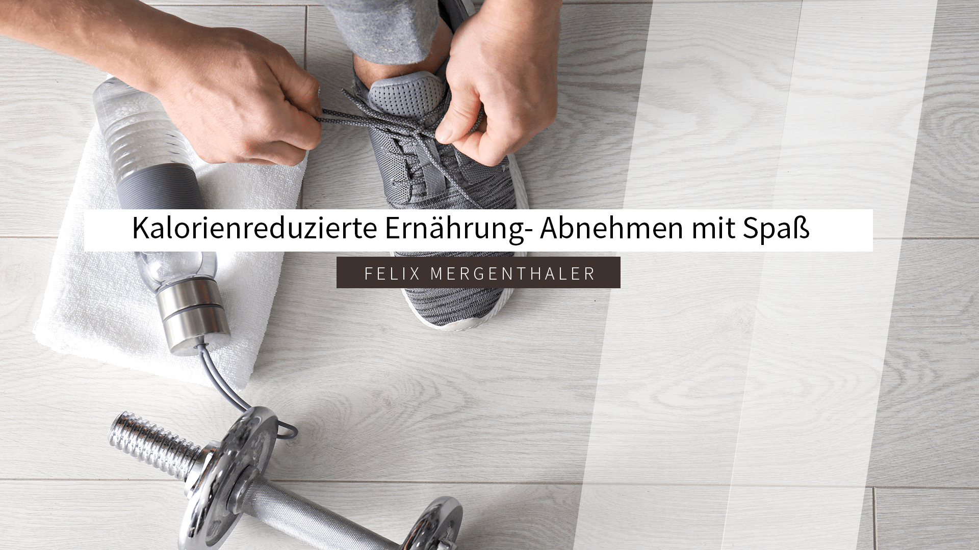 Kalorienreduzierte Ernährung: Abnehmen mit Spaß - Felix Mergenthaler